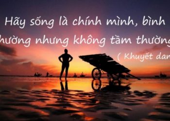 Câu nói hay về cuộc sống giúp bạn có thêm động lực