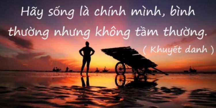 Câu nói hay về cuộc sống giúp bạn có thêm động lực