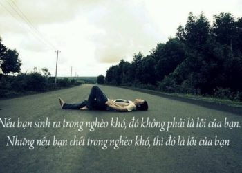 Câu nói hay về cuộc sống khó khăn giúp bạn có thêm sức mạnh