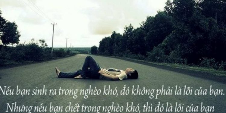 Câu nói hay về cuộc sống khó khăn giúp bạn có thêm sức mạnh