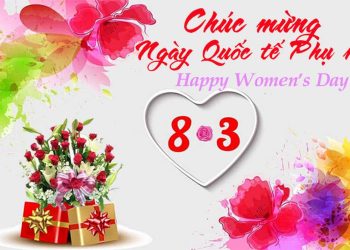  Lời chúc 8-3 cho bạn bè vào những ngày đặc biệt thêm ý nghĩa 