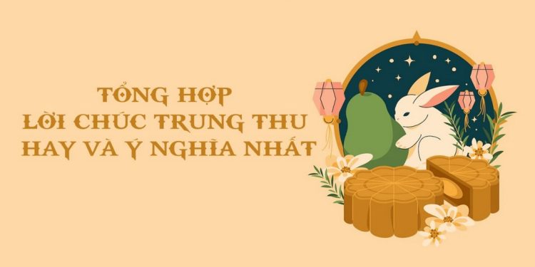 Lời chúc trung thu cho bạn bè giúp mang lại nhiều niềm vui